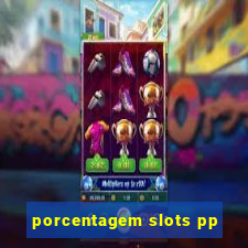 porcentagem slots pp